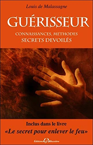 Guérisseur : connaissances, méthodes, secrets dévoilés