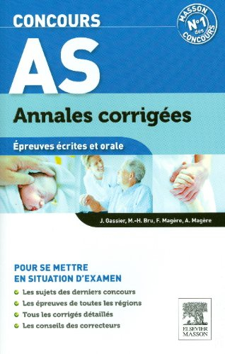 Concours AS : annales corrigées : épreuves écrites et orale