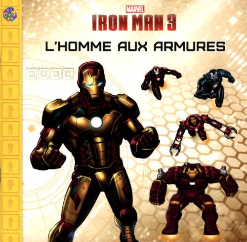 marvel iron man 3 - l'homme aux armures