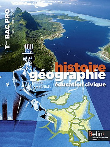 Histoire géographie, éducation civique : term bac pro : programme 2011