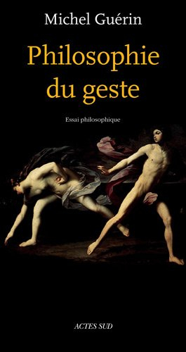 Philosophie du geste : essai