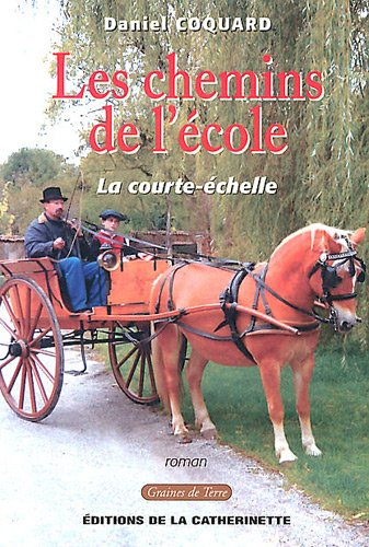 les chemins de l'école : la courte-échelle