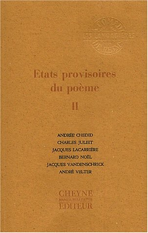 Etats provisoires du poème. Vol. 2