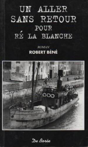 Un aller sans retour pour Ré la blanche