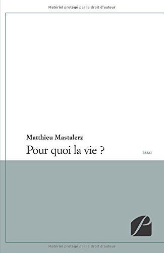 pour quoi la vie ?