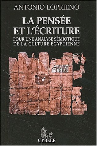 La pensée et l'écriture pour une analyse sémiotique de la culture égyptienne : quatre séminaires, Ec