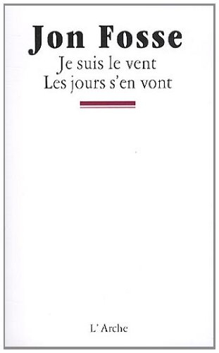 Je suis le vent. Les jours s'en vont