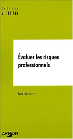 evaluer les risques professionnels