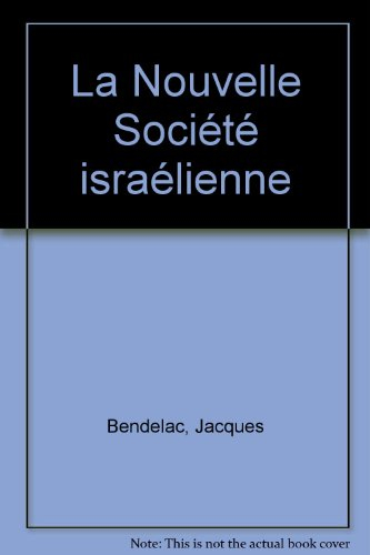 La nouvelle société israélienne