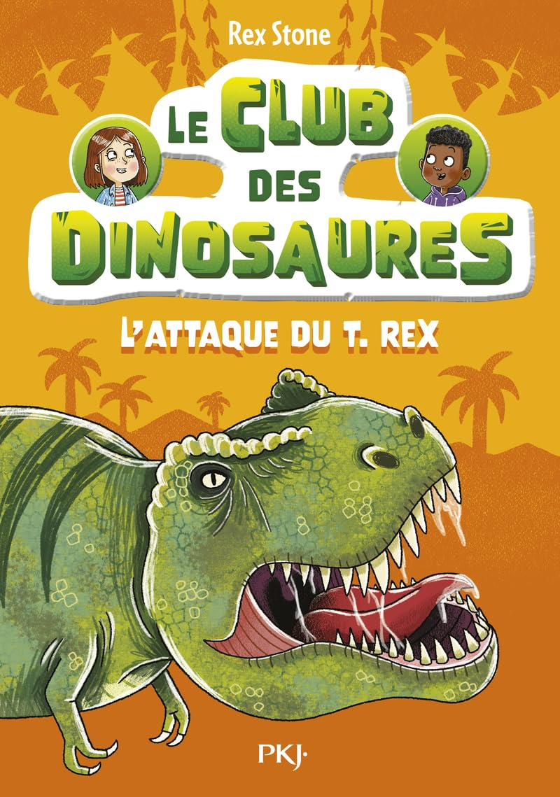 Le club des dinosaures. Vol. 1. L'attaque du T.rex