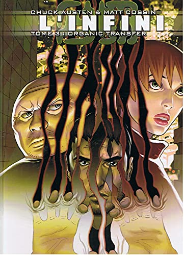 L'infini. Vol. 3. Organic transfer