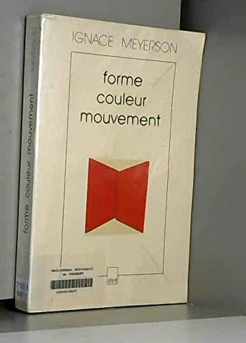 Forme, couleur, mouvement : dans les arts plastiques (1953-1974)