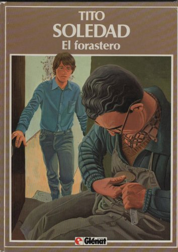 Soledad. Vol. 3. El forastero