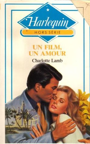 un film, un amour : collection : harlequin hors série n, hs