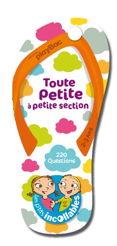 Toute petite à petite section, 2-3 ans : 220 questions