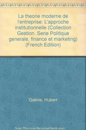 La Théorie moderne de l'entreprise : l'approche institutionnelle
