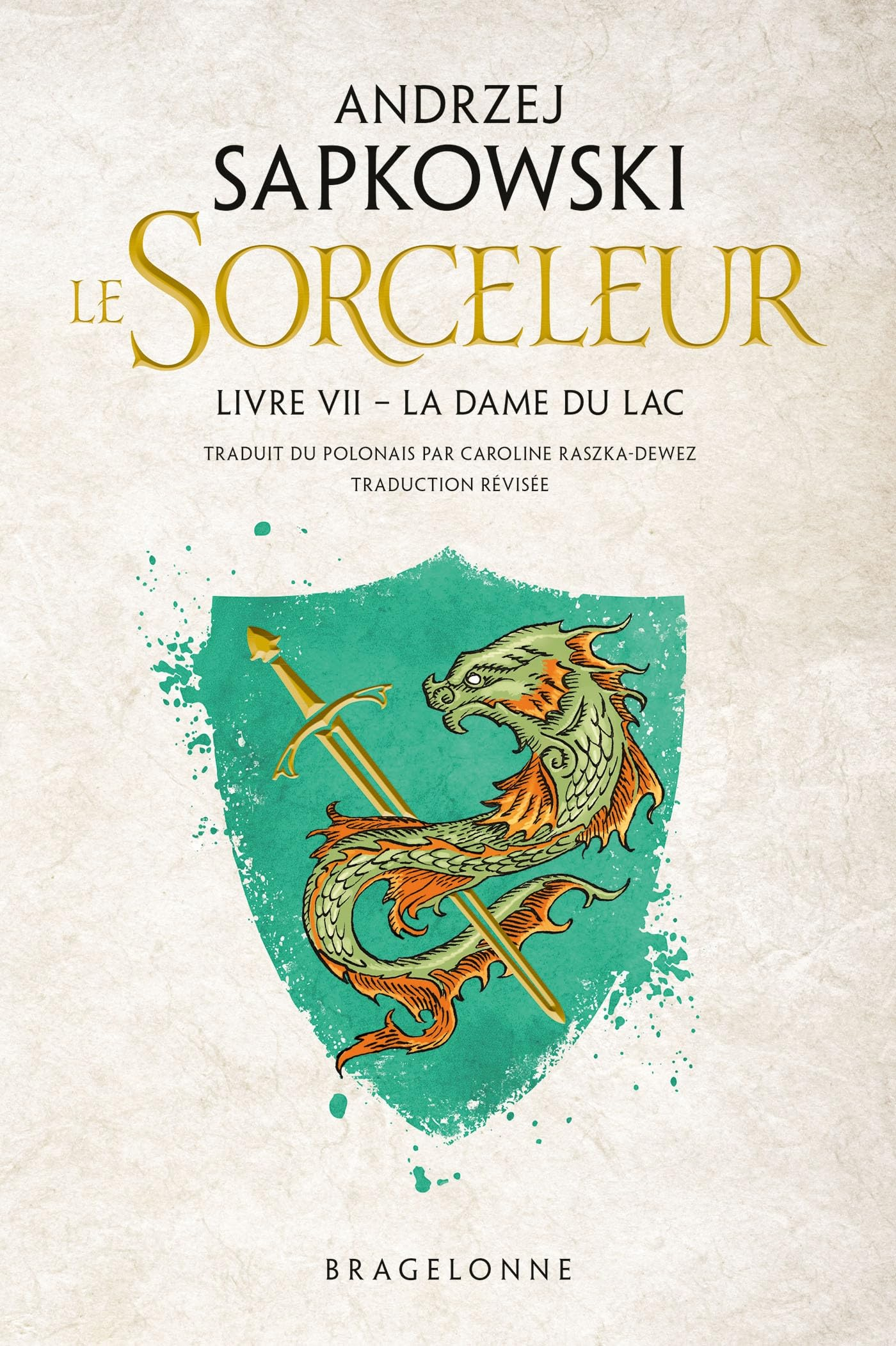 Le sorceleur. Vol. 7. La dame du lac. The witcher. Vol. 7. La dame du lac