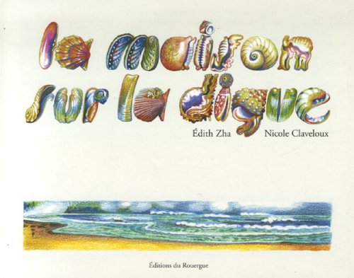 La maison sur la digue