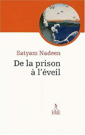 De la prison à l'éveil