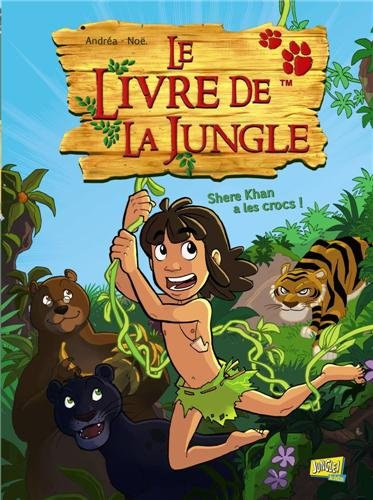Le livre de la jungle. Vol. 1. Shere Khan a les crocs !