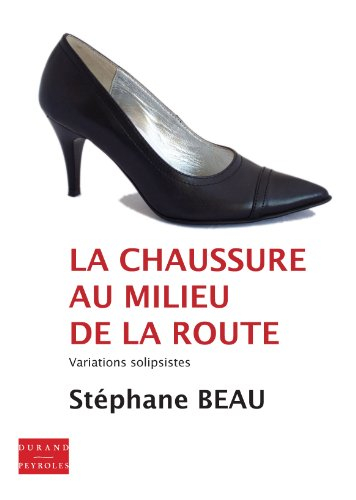 La chaussure au milieu de la route : variations solipsistes