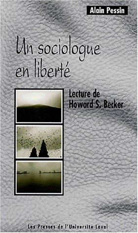 Un sociologue en liberté : lecture de Howard S. Becker