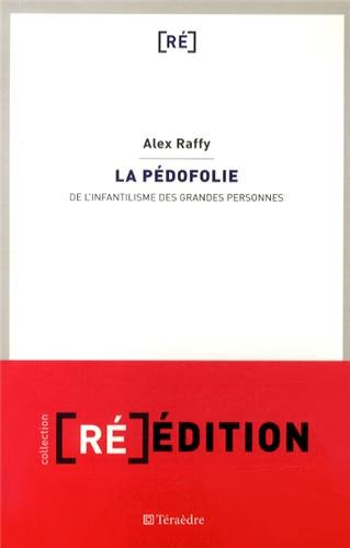 La pédofolie : de l'infantilisme des grandes personnes