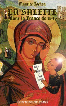 La Salette dans la France de 1846 : Eric Marchand interroge Maurice Tochon : actualités de la Salett