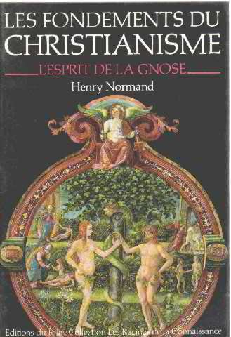 Les Fondements du christianisme : l'esprit de la gnose