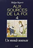 Aux sources de la foi, 4