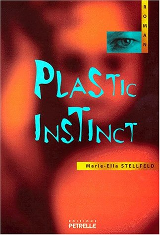Plastic instinct