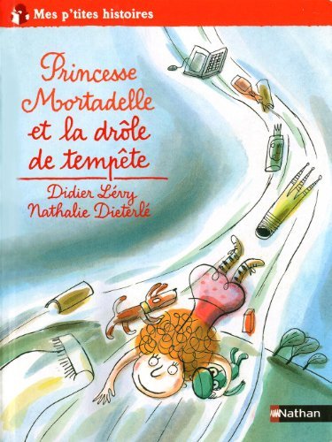 Princesse Mortadelle et la drôle de tempête
