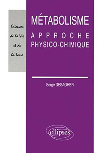 Métabolisme : approche physico-chimique