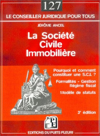 la société civile immobilière : formalités, gestion, régime fiscal et statuts, numéro 127
