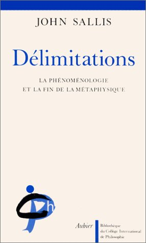 Délimitations : la phénoménologie et la fin de la métaphysique