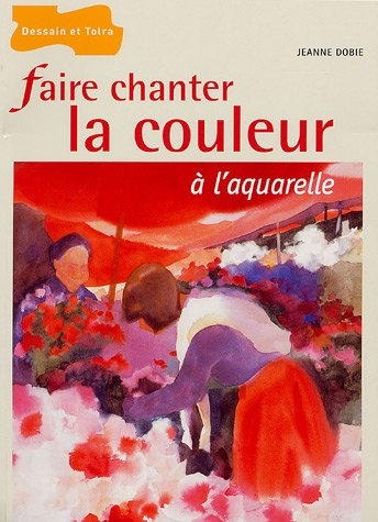 Faire chanter la couleur à l'aquarelle