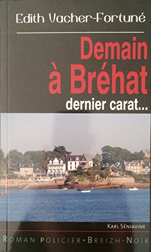 Demain à Bréhat : dernier carat...