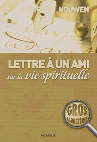 Lettre à un ami sur la vie spirituelle