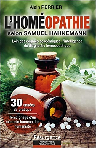 L'homéopathie selon Samuel Hahnemann : loin des dogmes académiques, l'intelligence du diagnostic hom