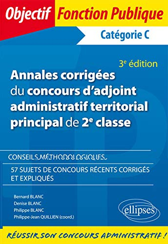 Annales corrigées du concours d'adjoint administratif territorial principal de 2e classe, catégorie 