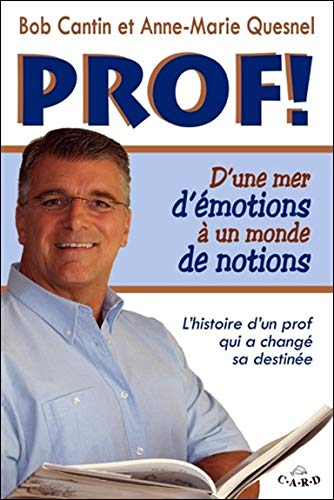 PROF! : d'une mer d'émotions à un monde de notions