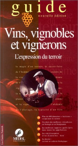 Vins, vignobles et vignerons : l'expression du terroir