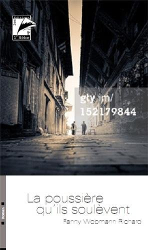 La poussière qu'ils soulèvent