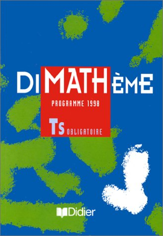 Dimathème, terminale S obligatoire : livre de l'élève