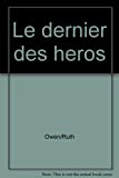 Le dernier des heros