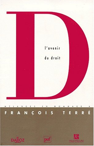 Mélanges François Terré : l'avenir du droit