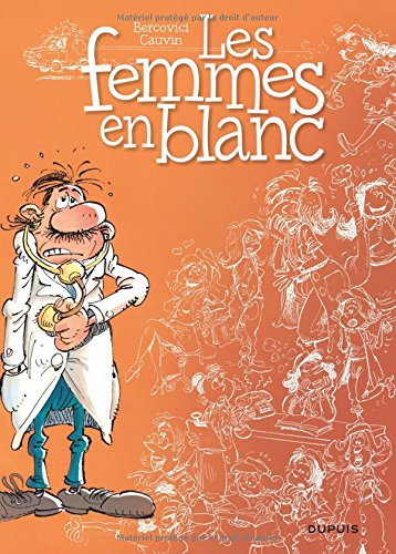 Les femmes en blanc. Vol. 1. Les femmes en blanc