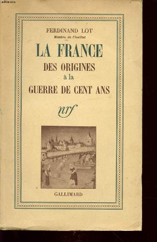 la france des origines a la guerre de cent ans