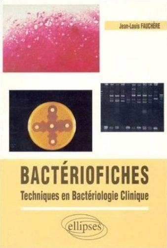 Bactériofiches : techniques en bactériologie clinique