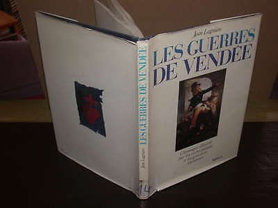 Les Guerres de Vendée : Chronique illustrée par les cartes postales et les gravures anciennes